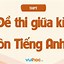 Đề Thi Thử Tiếng Anh 9 Giữa Học Kì 1 Global Success