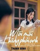 Mãi Mãi Không Phải Anh Lyric