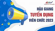 Tuyển Dụng Viên Chức Hậu Giang 2024